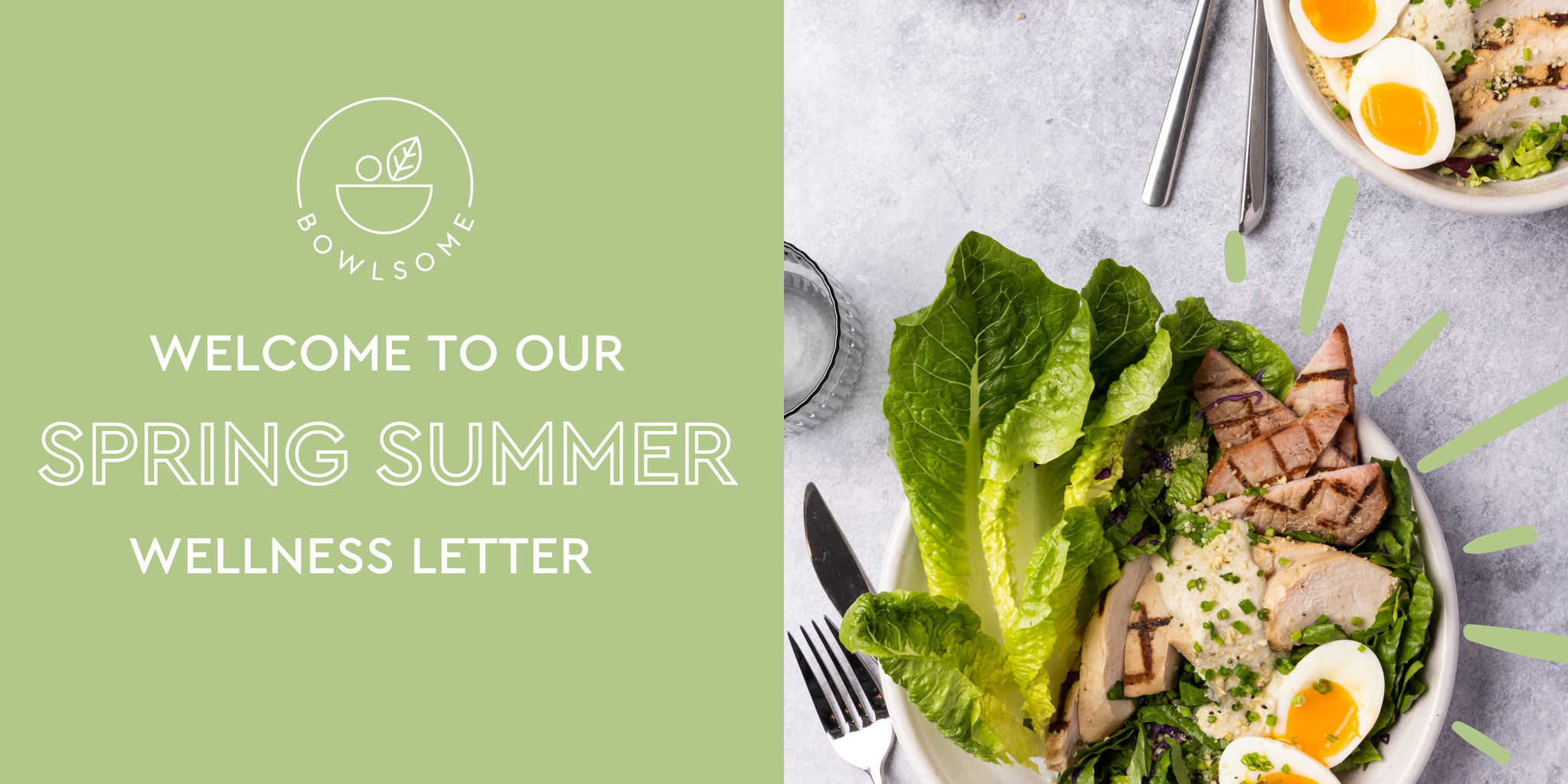 Welcome to our Spring Summer Wellness Letter